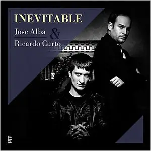 Jose Alba & Ricardo Curto - Inevitable (2013)