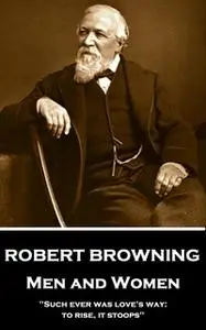 «Men and Women» by Robert Browning