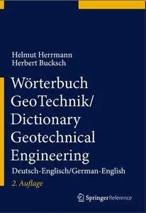 Wörterbuch GeoTechnik/Dictionary Geotechnical Engineering: Deutsch-Englisch/German-English (repost)