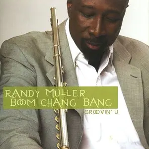 Randy Muller - Groovin U (2007)