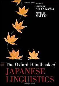 The Oxford Handbook of Japanese Linguistics