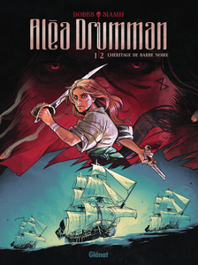 Alea Drumman - Tome 1 - L'heritage De Barbe Noire