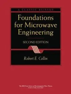 Foundations for Microwave Engineering (2nd edition) (Repost)
