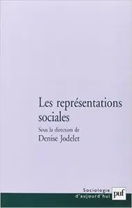 Les représentations sociales - Denise Jodelet