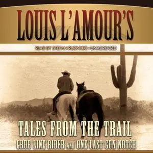 «Tales from the Trail» by Louis L’Amour