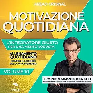 «Motivazione Quotidiana 10» by Simone Bedetti