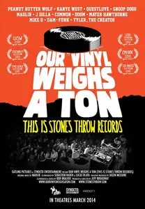 Our Vinyl Weighs a Ton: This Is Stones Throw Records (2013)
