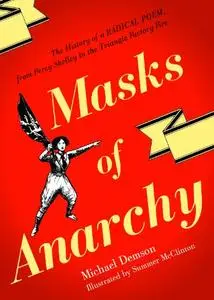 Masks Of Anarchy: The History Of A Radical Poem, From Percy Shelley To The Triangle Factory Fire