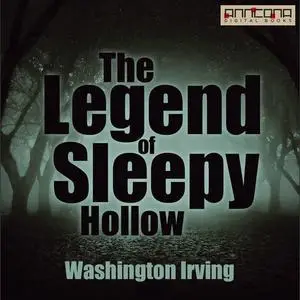 «The Legend of Sleepy Hollow» by Washington Irving