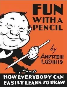 Andrew Loomis, "Fun with a Pencil" (repost)