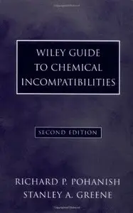Wiley Guide to Chemical Incompatibilities, (2nd Edition)