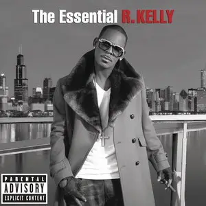 R. Kelly - The Essential R. Kelly (2014)