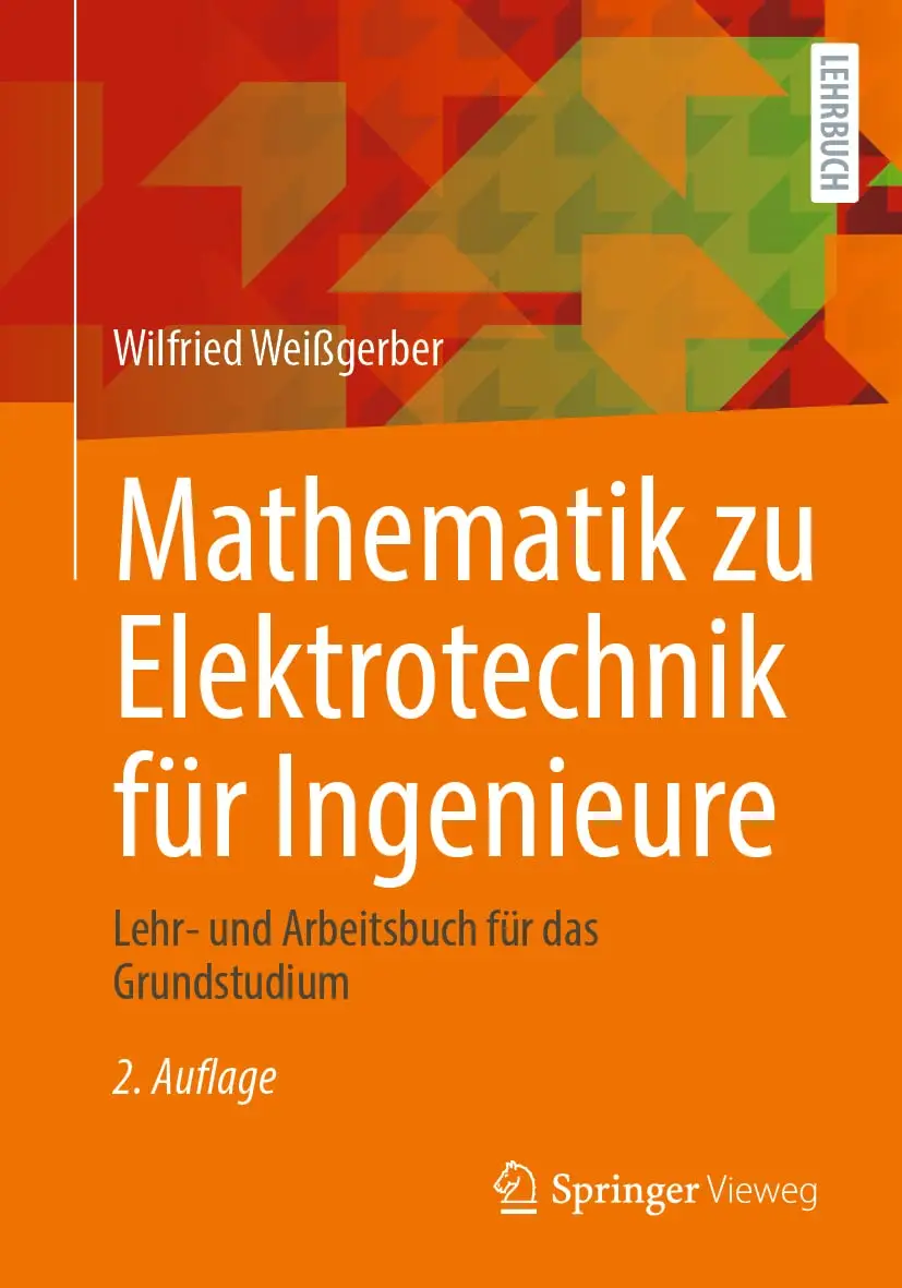 Mathematik zu Elektrotechnik für Ingenieure, 2.Auflage