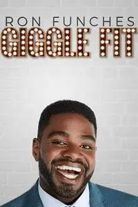 Ron Funches: Giggle Fit (2019)