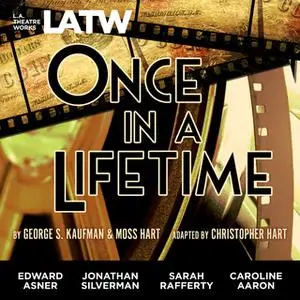 «Once in a Lifetime» by Moss Hart,Christopher Hart,George S. Kaufman