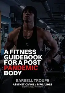 A Fitness GuideBook For a post Pandemic Body