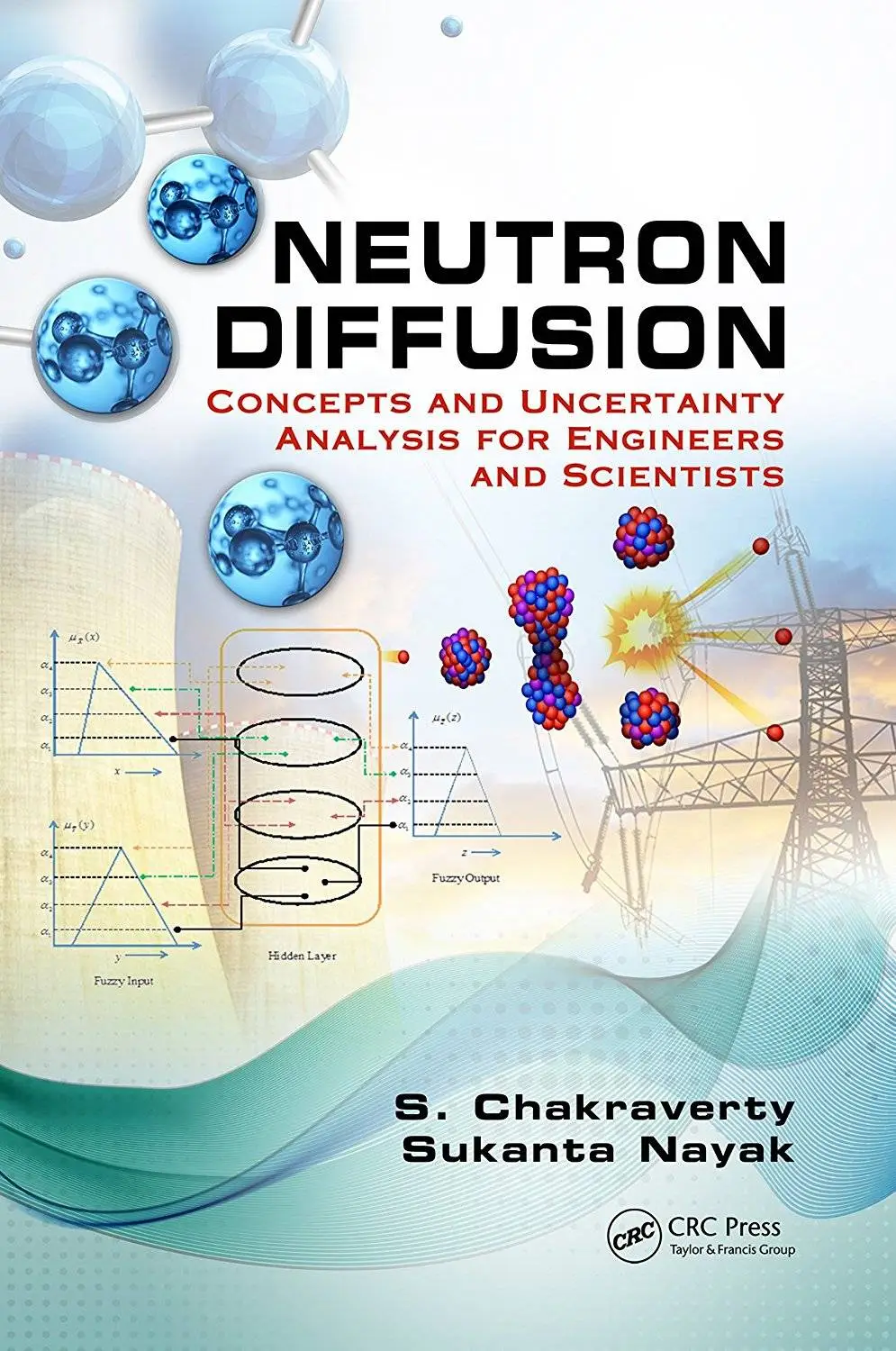 Neutron Diffusion: Concepts and Uncertainty Analysis for Engineers and Scientists