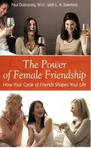 The Power of Female Friendship: How Your Circle of Friends Shapes Your Life (Repost)