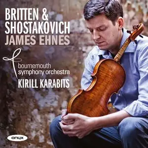 Benjamin Britten · Dmitri Shostakovich - Violin Concertos (2013)