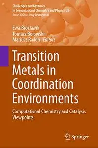 Transition Metals in Coordination Environments