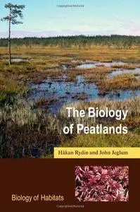 The Biology of Peatlands (Biology of Habitats)