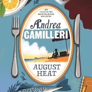 «August Heat» by Andrea Camilleri