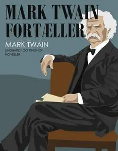 «Mark Twain fortæller» by Mark Twain