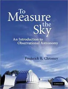 To Measure the Sky: An Introduction to Observational Astronomy (Repost)