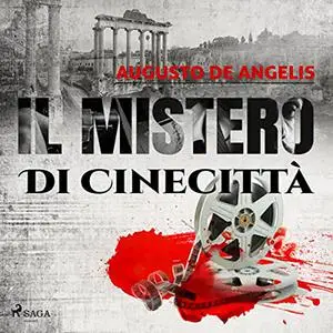 «Il mistero di Cinecittà» by Augusto De Angelis