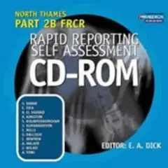 North Thames Part 2B FRCR Rapid Reporting Self Assessment CD ROM