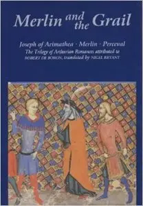 Merlin and the Grail: v. 48: Joseph of Arimathea, Merlin, Perceval