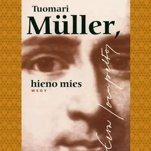 «Tuomari Müller, hieno mies» by Eeva Joenpelto
