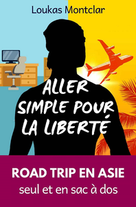 Aller simple pour la liberté - Loukas Montclar