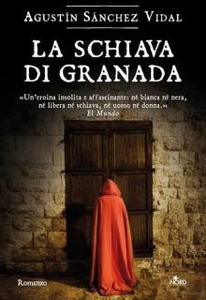 La schiava di Granada - Agustín Sánchez Vidal