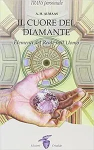 Il cuore del diamante: Elementi del Reale nell'Uomo (Italian Edition)