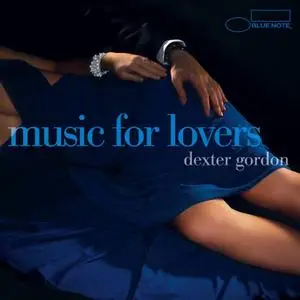 Dexter Gordon - Music For Lovers [Recorded 1962-1985] (2006)