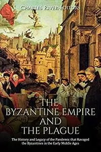 The Byzantine Empire and the Plague