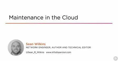 Maintenance in the Cloud