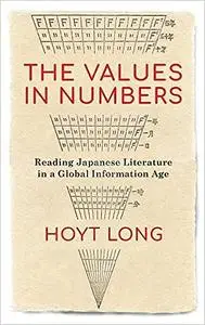 The Values in Numbers: Reading Japanese Literature in a Global Information Age