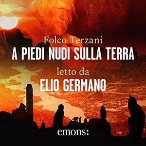 «A piedi nudi sulla terra» by Folco Terzani