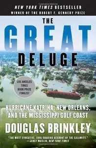 The Great Deluge: Hurricane Katrina, New Orleans, and the Mississippi Gulf Coast (Repost)