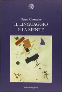 Noam Chomsky - Il linguaggio e la mente