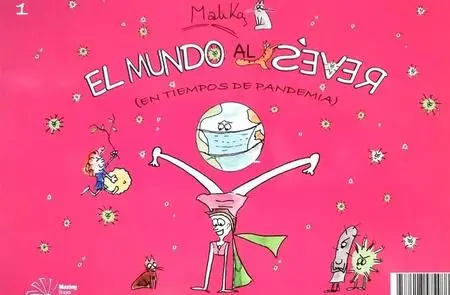 El mundo al resvés (en tiempos de pandemia), Malika (Eva Puig)