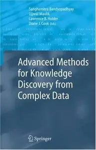  Advanced Methods for Knowledge Discovery from Complex Data (Advanced Information and Knowledge Processing) 