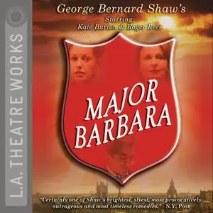 «Major Barbara» by George Bernard Shaw,Dakin Matthews