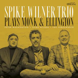Spike Wilner Trio - Plays Ellington And Monk (2022)