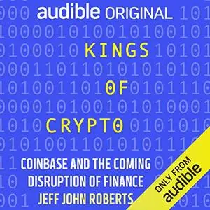 Kings of Crypto [Audiobook]