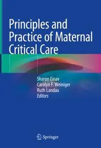 Principles and Practice of Maternal Critical Care