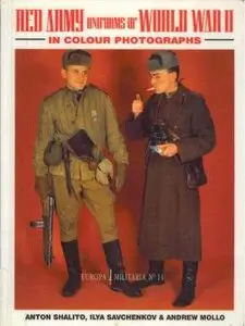 Europa Militaria No. 14: Red Army Uniforms of World War II in Colour Photographs (Repost)