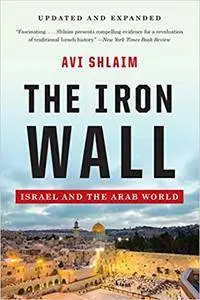 The Iron Wall: Israel and the Arab World (Repost)